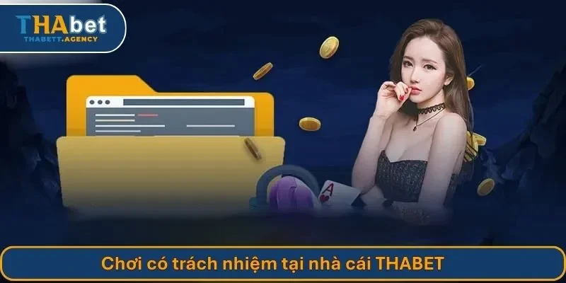 Chơi có trách nhiệm tại nhà cái