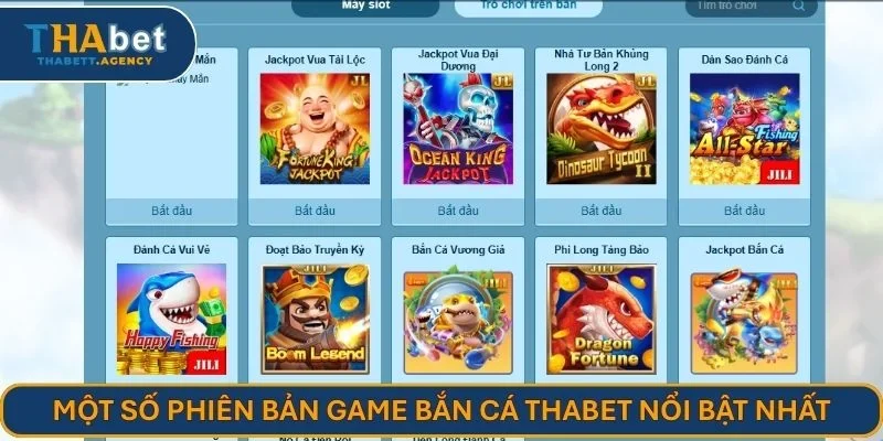 Một số phiên bản game bắn cá THABET nổi bật nhất