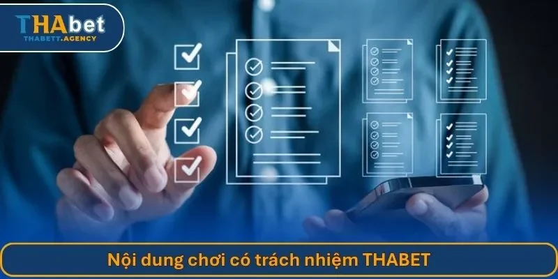 Nội dung chơi có trách nhiệm THABET